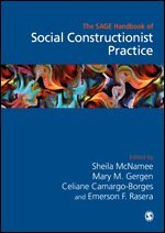 Sheila McNamee, Mary Gergen, Celiane Camargo-Borges, Emerson F Rasera - The Sage Handbook of Social Constructionist Practice, Inbunden
