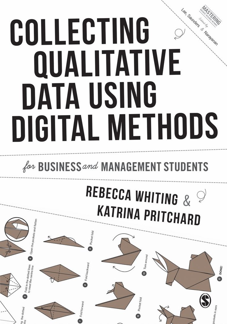 Rebecca Whiting, Katrina Pritchard - Collecting Qualitative Data Using Digital Methods, Häftad