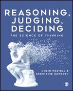Colin Wastell, Stephanie Howarth - Reasoning, Judging, Deciding, Häftad