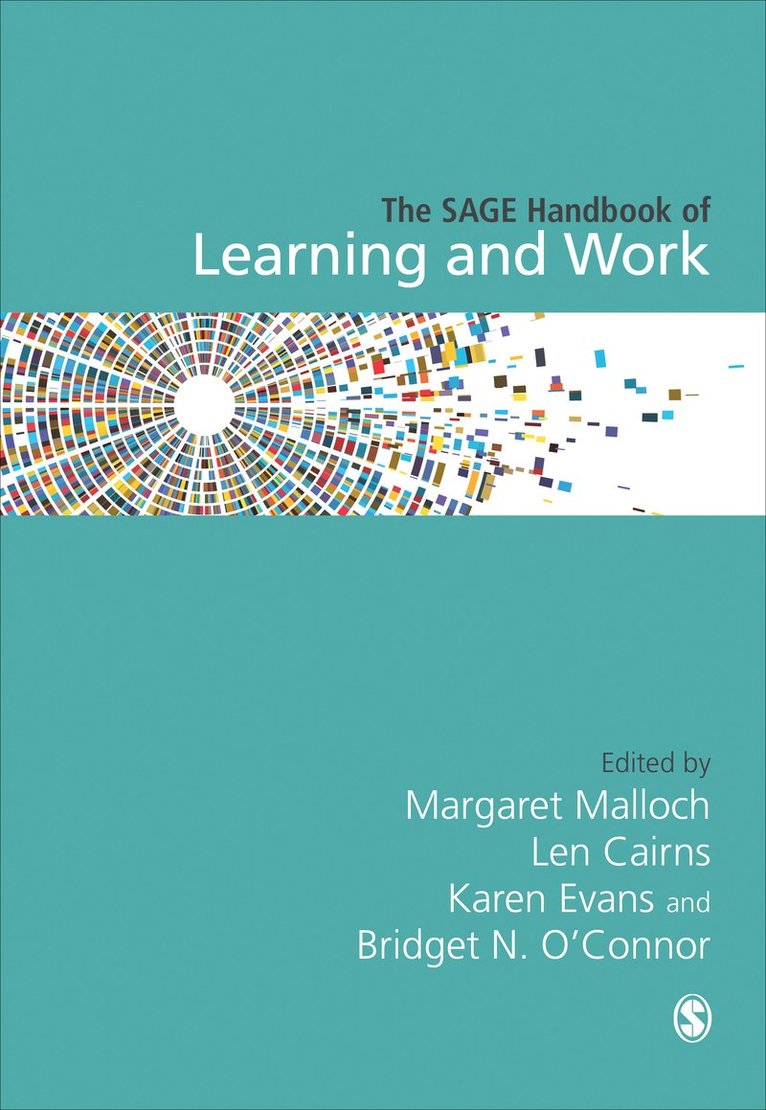 The SAGE Handbook of Learning and Work 1