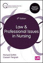 Richard Griffith, Cassam A Tengnah - Law and Professional Issues in Nursing, Inbunden