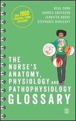 The Nurse's Anatomy, Physiology and Pathophysiology Glossary