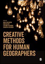 Nadia von Benzon, Mark Holton, Catherine Wilkinson, Samantha Wilkinson - Creative Methods for Human Geographers, Häftad