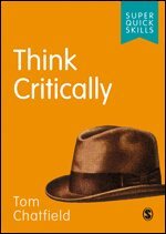 Tom Chatfield - Think Critically, Häftad