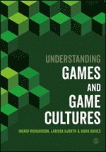 bokomslag Understanding Games and Game Cultures
