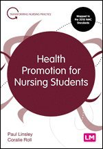 Paul Linsley, Coralie Roll - Health Promotion for Nursing Students, Häftad
