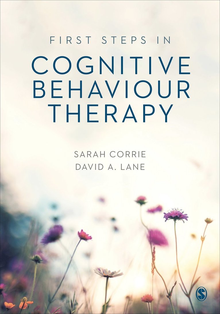 Sarah Corrie, David A. Lane - First Steps in Cognitive Behaviour Therapy, Häftad