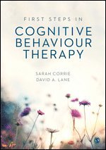 bokomslag First Steps in Cognitive Behaviour Therapy
