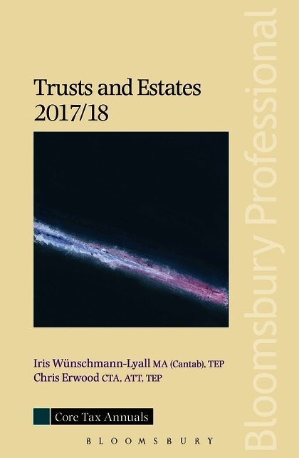 Core Tax Annual: Trusts and Estates 2017/18