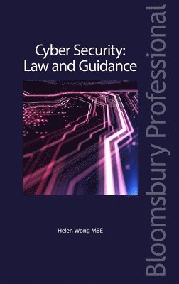 Helen Wong Mbe - Cyber Security: Law and Guidance, Häftad