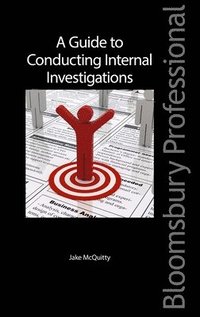 bokomslag A Guide to Conducting Internal Investigations