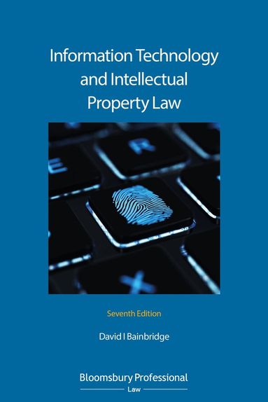 David Bainbridge - Information Technology and Intellectual Property Law, Häftad