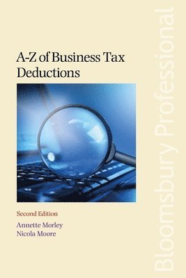 Annette Morley, Nicola Moore - A-Z of Business Tax Deductions, Häftad