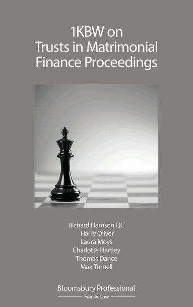 Richard Harrison, Harry Oliver, Laura Moys, Charlotte Hartley, Thomas Dance, Max Turnell - 1KBW on Trusts in Matrimonial Finance Proceedings, Häftad