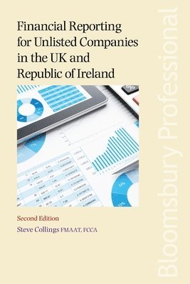 Steve Collings - Financial Reporting for Unlisted Companies in the UK and Republic of Ireland, Häftad