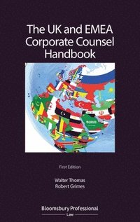 bokomslag The UK and EMEA Corporate Counsel Handbook