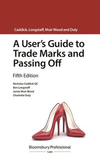 bokomslag A User's Guide to Trade Marks and Passing Off