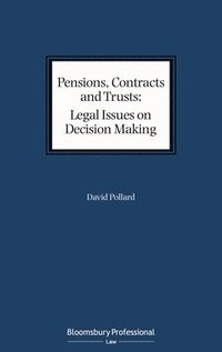 bokomslag Pensions, Contracts and Trusts: Legal Issues on Decision Making
