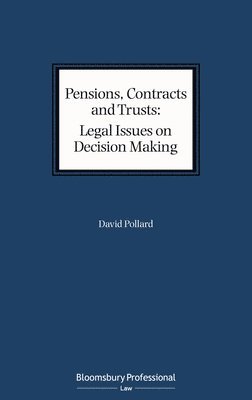 bokomslag Pensions, Contracts and Trusts: Legal Issues on Decision Making