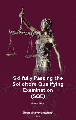Neeta Halai - Skilfully Passing the Solicitors Qualifying Examination (Sqe), Häftad