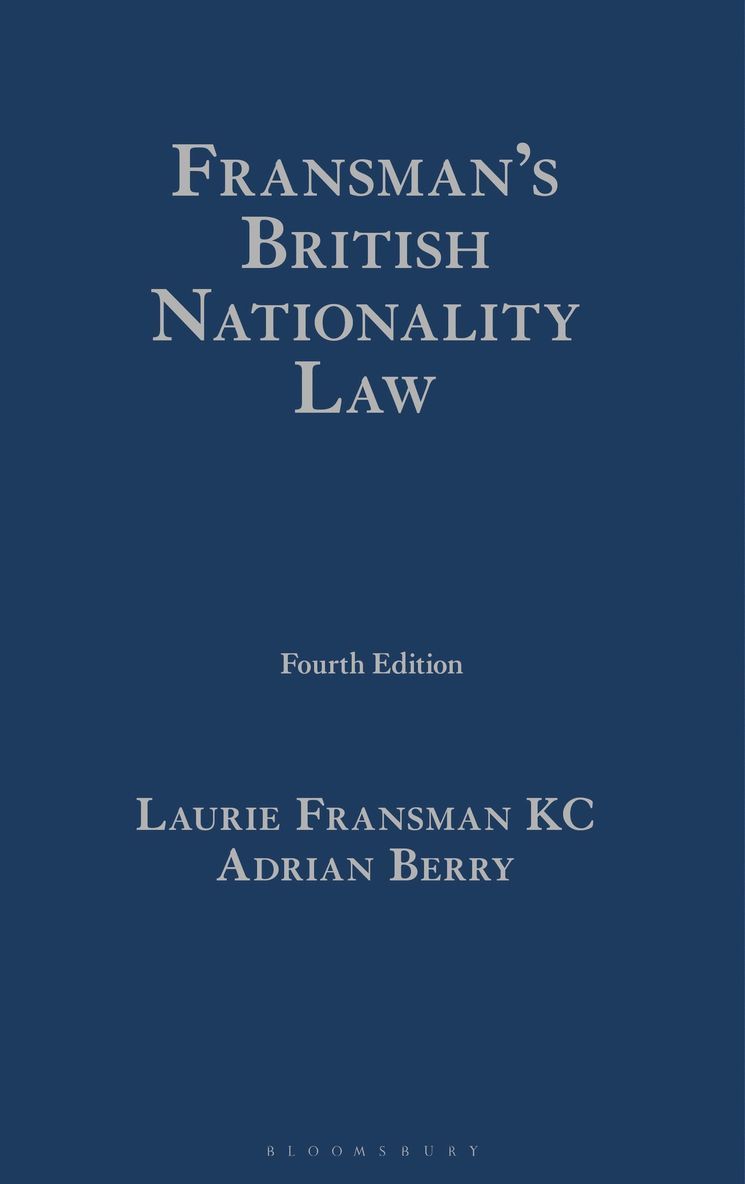 Laurie Fransman KC, Adrian Berry, Laurie Fransman Kc - Fransman’s British Nationality Law, Inbunden