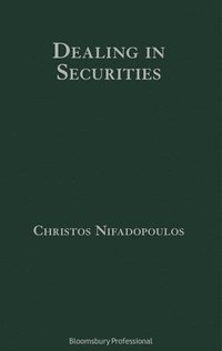 bokomslag Dealing in Securities: The Law and Regulation of Sales and Trading in Europe
