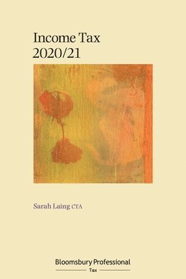 Sarah Laing - Bloomsbury Professional Income Tax 2020/21, Häftad
