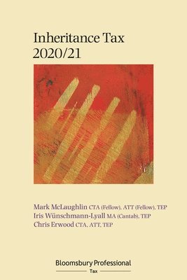 Mark McLaughlin, Iris Wünschmann-Lyall - Bloomsbury Professional Inheritance Tax 2020/21, Häftad