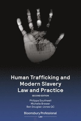 Human Trafficking and Modern Slavery Law and Practice 1