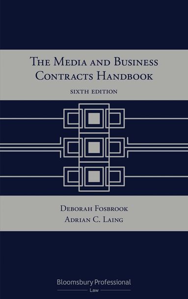 Adrian C Laing, Deborah Fosbrook - Media and Business Contracts Handbook, Inbunden