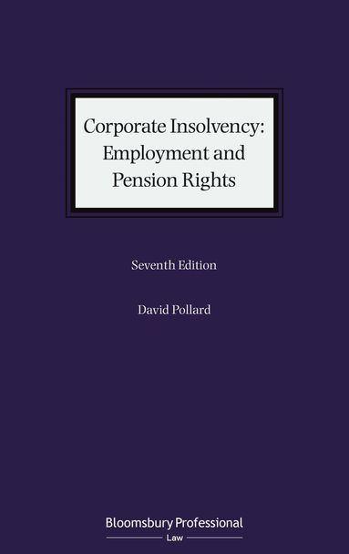 David Pollard - Corporate Insolvency: Employment and Pension Rights, Inbunden