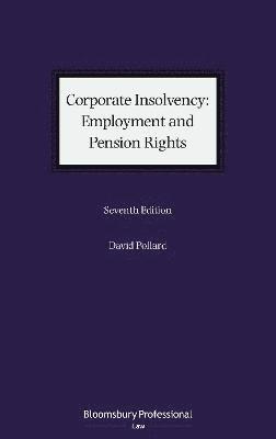 David Pollard, UK) Pollard, David (Wilberforce Chambers - Corporate Insolvency: Employment and Pension Rights, Inbunden