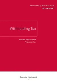 bokomslag Bloomsbury Professional Tax Insight - Withholding Tax