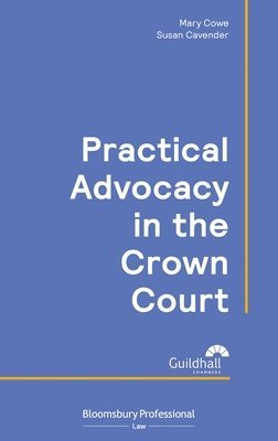 Practical Advocacy in the Crown Court 1