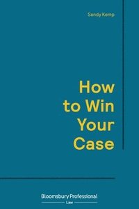 bokomslag How to Win Your Case