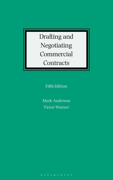 Mark Anderson, Victor Woroner - Drafting and Negotiating Commercial Contracts, Inbunden