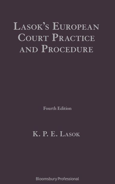 K P E Lasok KC - Lasok's European Court Practice and Procedure, Inbunden
