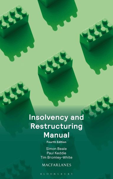 Simon Beale, Paul Keddie, Tim Bromley-White - Insolvency and Restructuring Manual, Häftad