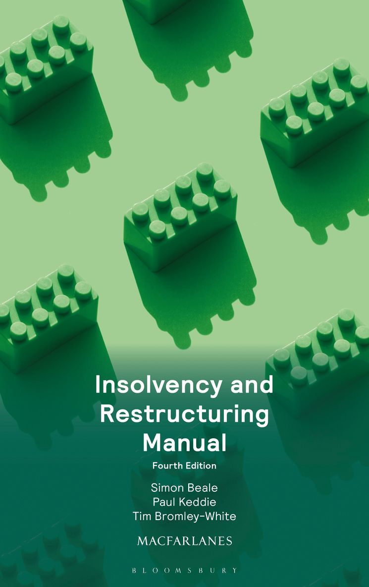 Simon Beale, Paul Keddie, Tim Bromley-White, Mr Tim Bromley-White - Insolvency and Restructuring Manual, Häftad