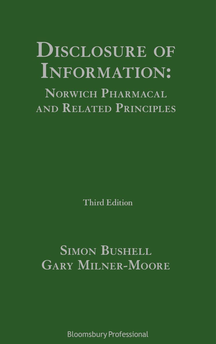 Disclosure of Information: Norwich Pharmacal and Related Principles 1