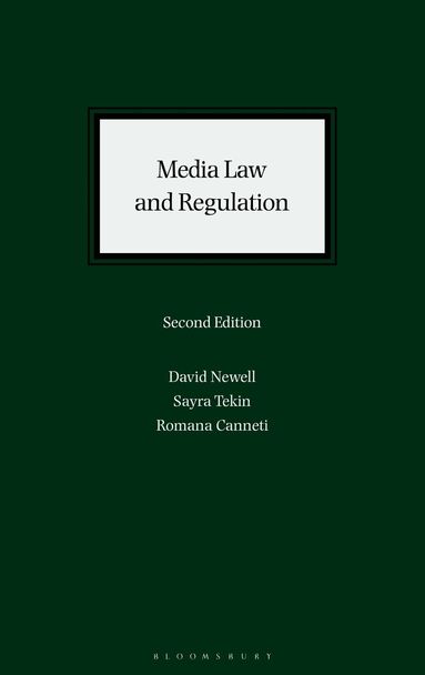 David Newell, Sayra Tekin, Romana Canneti - Media Law and Regulation, Inbunden