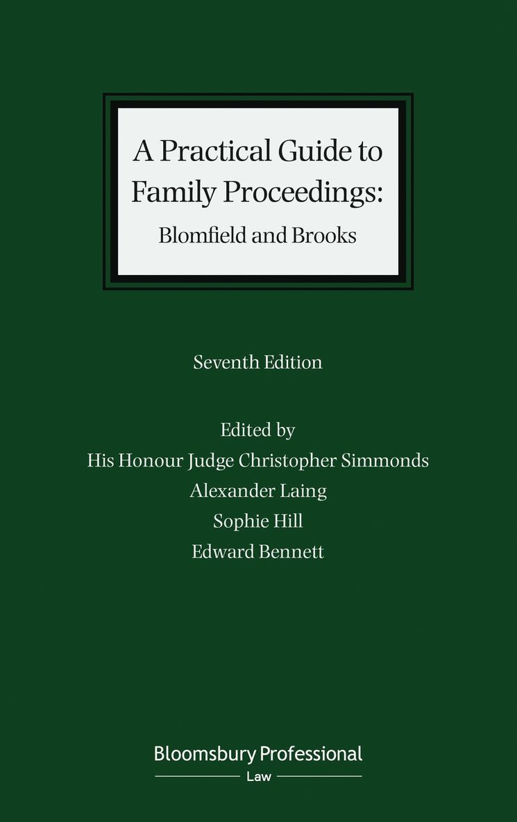 A Practical Guide to Family Proceedings: Blomfield and Brooks 1