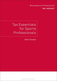 bokomslag Bloomsbury Professional Tax Insight: Tax Essentials for Sports Professionals