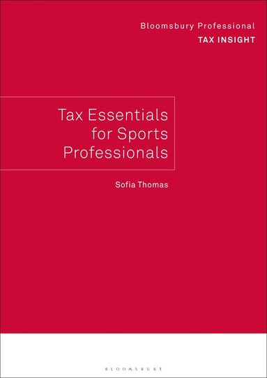 bokomslag Bloomsbury Professional Tax Insight: Tax Essentials for Sports Professionals