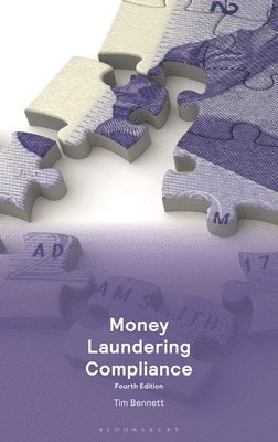 Tim Bennett, Hong Kong and Mauritius) Bennett, Tim (Chief Executive, Belgrave Group and Director of Nautilus Fiduciary - Money Laundering Compliance, Inbunden