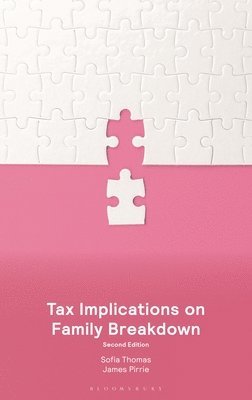 Sofia Thomas, James Pirrie, UK) Thomas, Sofia (Sofia Thomas Ltd, UK) Pirrie, James (Family Law in Partnership - Tax Implications on Family Breakdown, Häftad