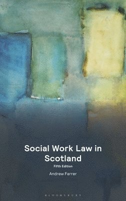 Andrew Farrer, Scotland) Farrer, Andrew (Edinburgh Law School - Social Work Law in Scotland, Häftad