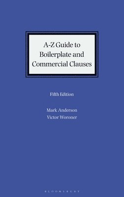 bokomslag A-Z Guide to Boilerplate and Commercial Clauses