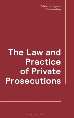 Law and Practice of Private Prosecutions