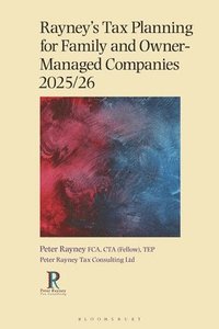 bokomslag Rayney's Tax Planning for Family and Owner-Managed Companies 2025/26